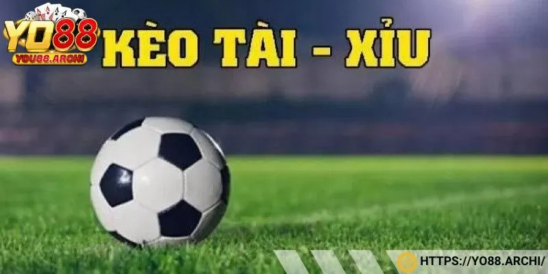 Kèo tài xỉu toàn trận