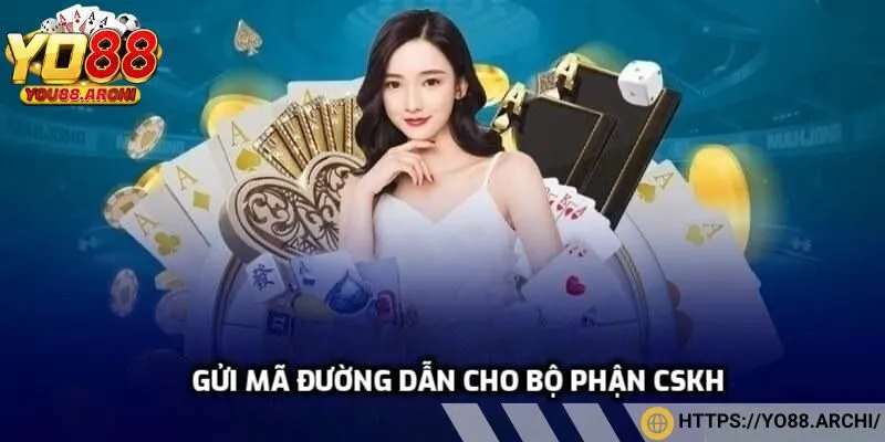 Gửi mã đường dẫn cho bộ phận CSKH chính thức của cổng game